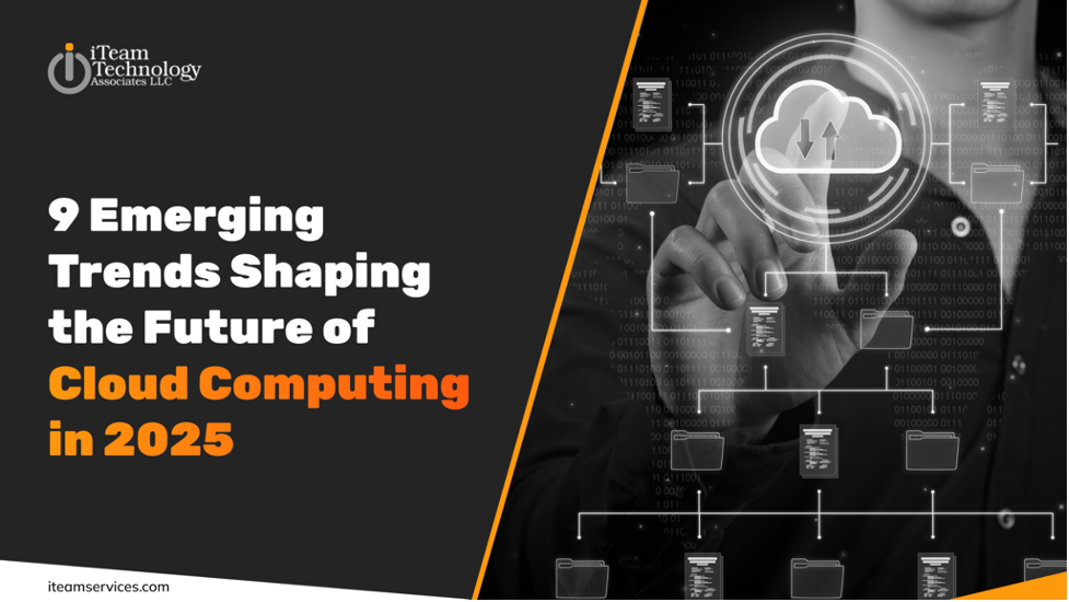 Emerging Trends Shaping the Future of Cloud Computing